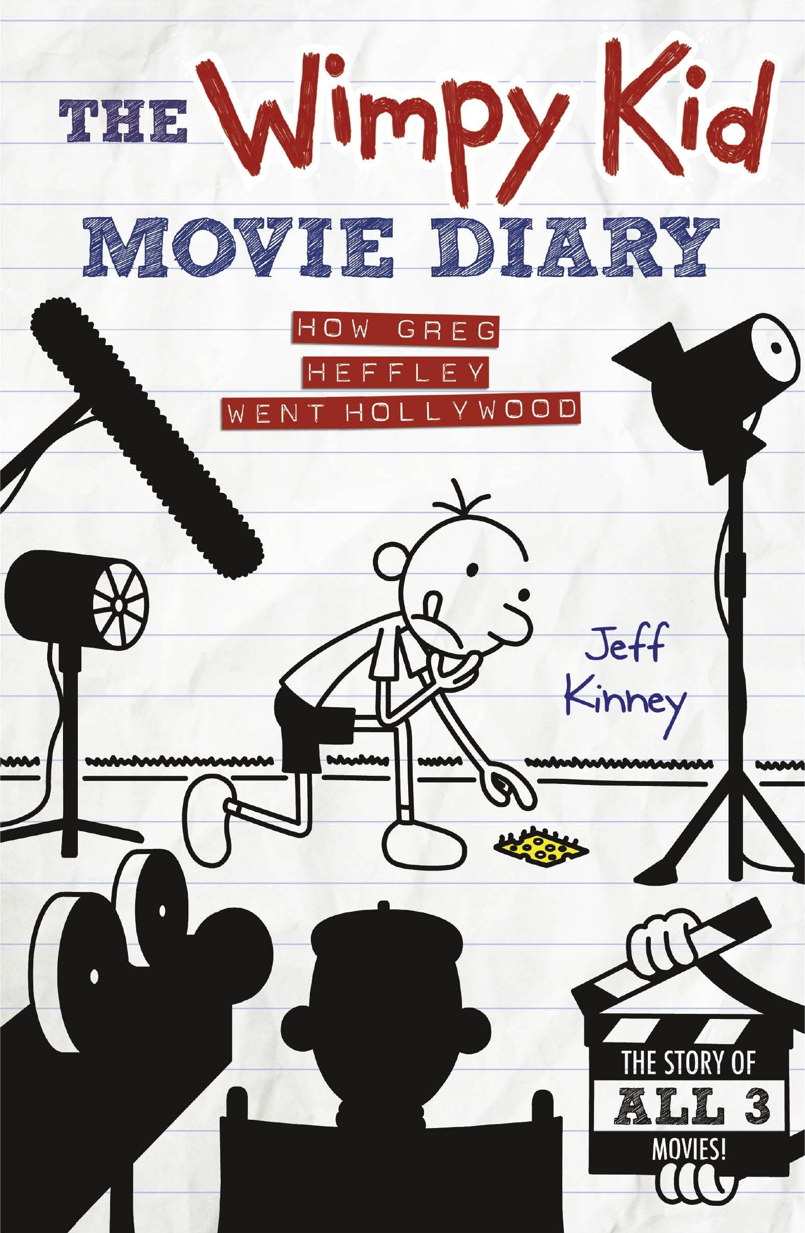 The Wimpy Kid Movie Diary: How Greg Heffley Went Hollywood (Diary Of A Wimpy Kid) [Hardcover] Jeff Kinney