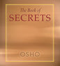The Book of Secrets: 112 Meditations to Discover the Mystery Within