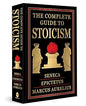 The Complete Guide to Stoicism (Deluxe Hardbound Edition)