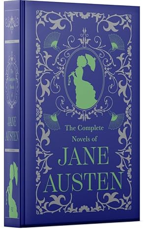 The Complete Novels Of Jane Austen (Deluxe Leatherbound edition)