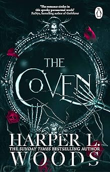 The Coven: The Sunday Times bestselling dark academia romantasy sensation (Coven of Bones)