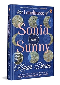 The Loneliness of Sonia and Sunny: Shortlisted for the Booker Prize 2025 | A Diaspora Fiction on Belonging, and Modern Relationships