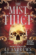 The Mist Thief: The Spellbinding Third Instalment in the Addictive Ever Seas Romantasy Saga