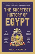 The Shortest History of Egypt (The Shortest History Series)