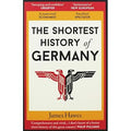 The Shortest History of Germany