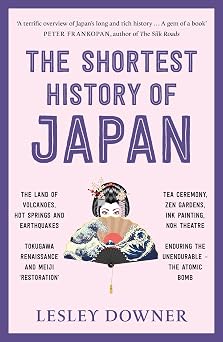 The Shortest History of Japan (The Shortest History Series)