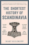 The Shortest History of Scandinavia (The Shortest History Series)