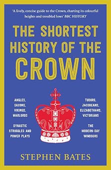 The Shortest History of the Crown