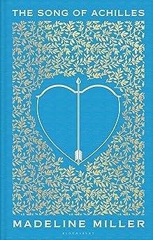 The Song Of Achilles: The 10th Anniversary edition of the Women's Prize-winning bestseller