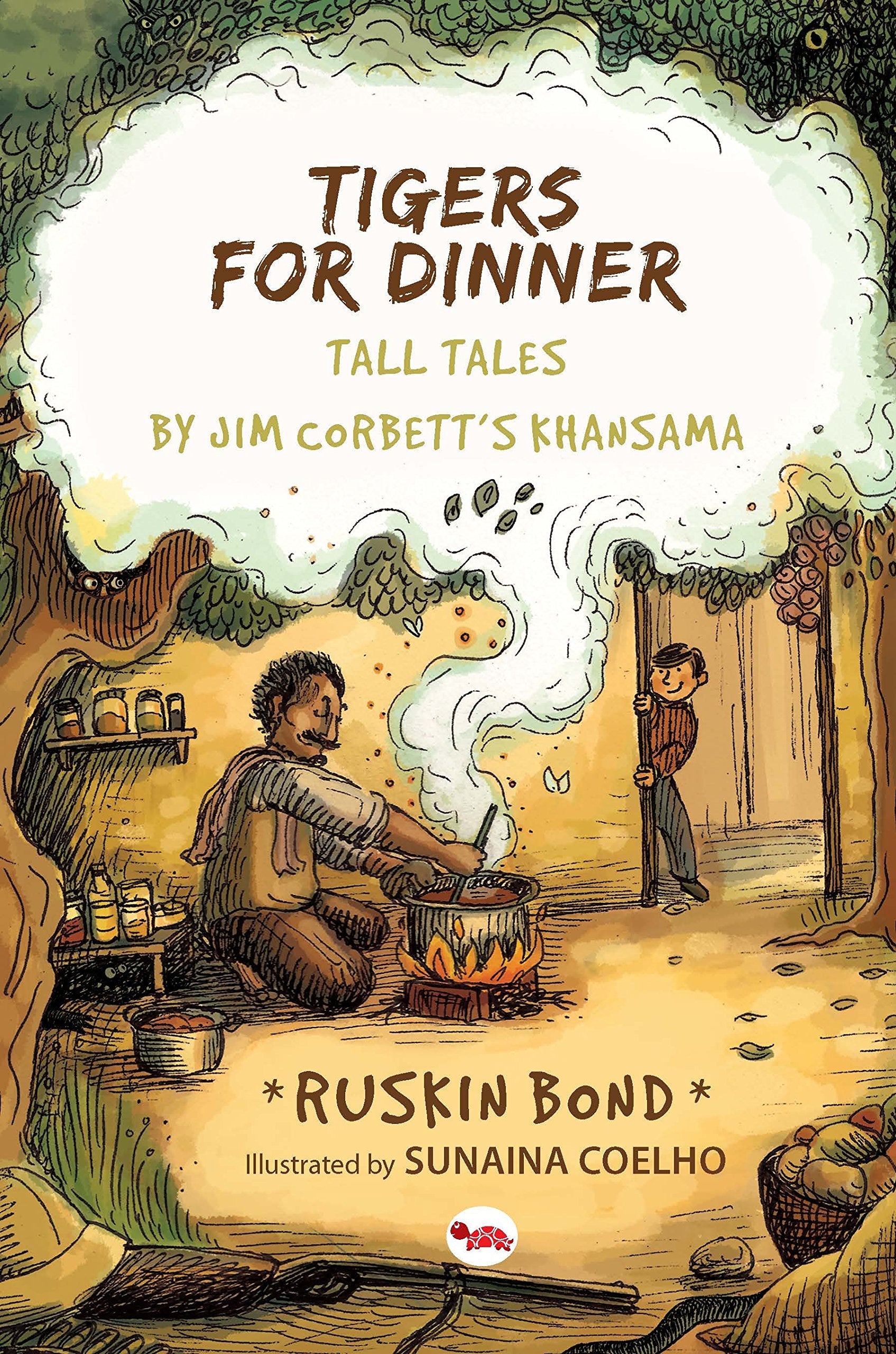 Tigers For Dinner: Tall Tales By Jim Corbett's Khansama