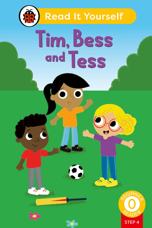 Tim, Bess And Tess (Phonics Step 4): Read It Yourself - Level 0 Beginner Reader