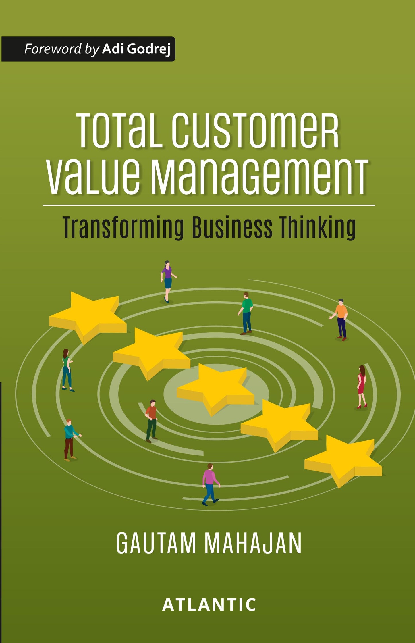 Total Customer Value Management: Transforming Business Thinking