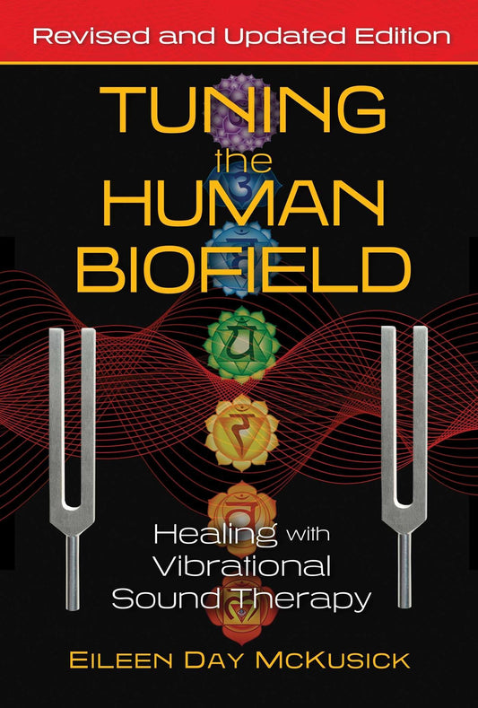 Tuning The Human Biofield