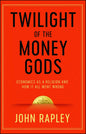 Twilight Of The Money Gods