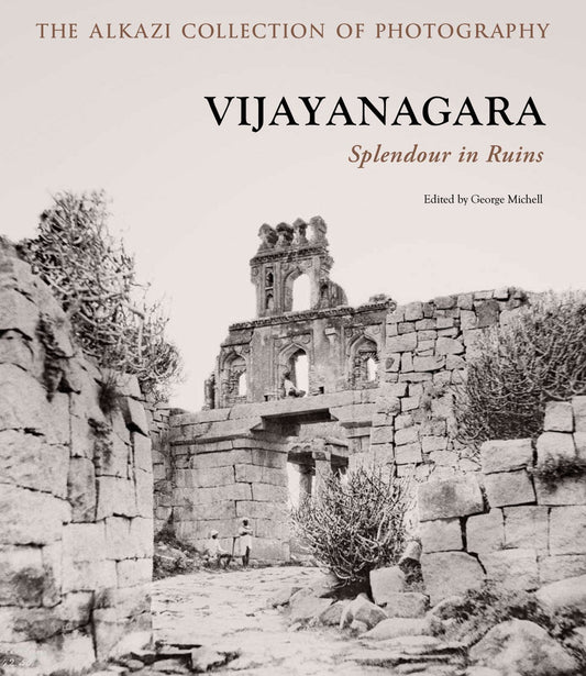Vijayanagara: Splendour In Ruins