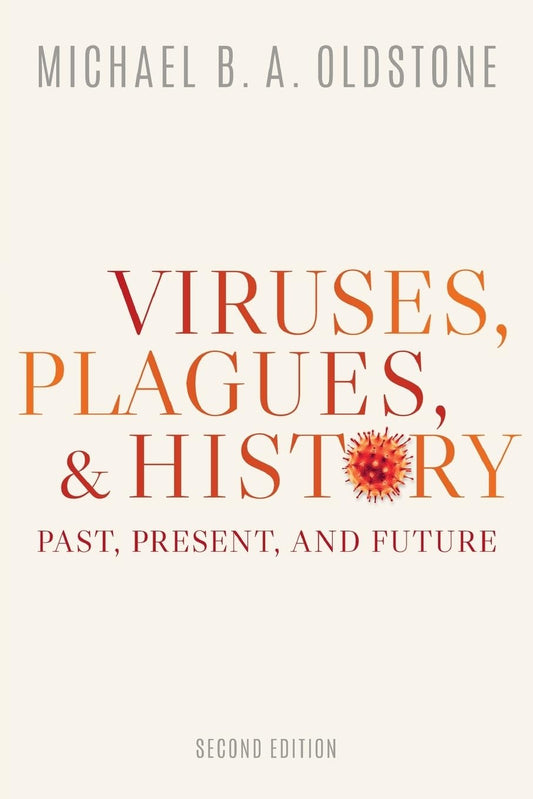 Viruses, Plagues, And History