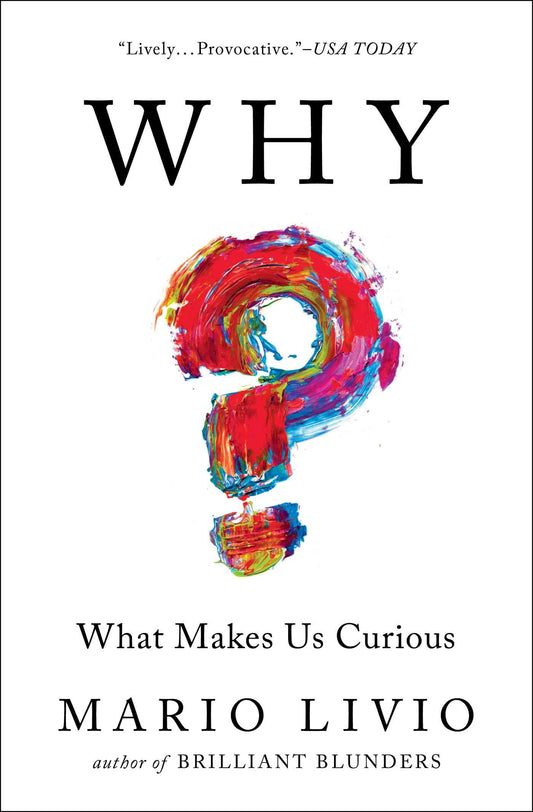 Why: What Makes Us Curious