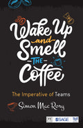 Wake Up and Smell the Coffee