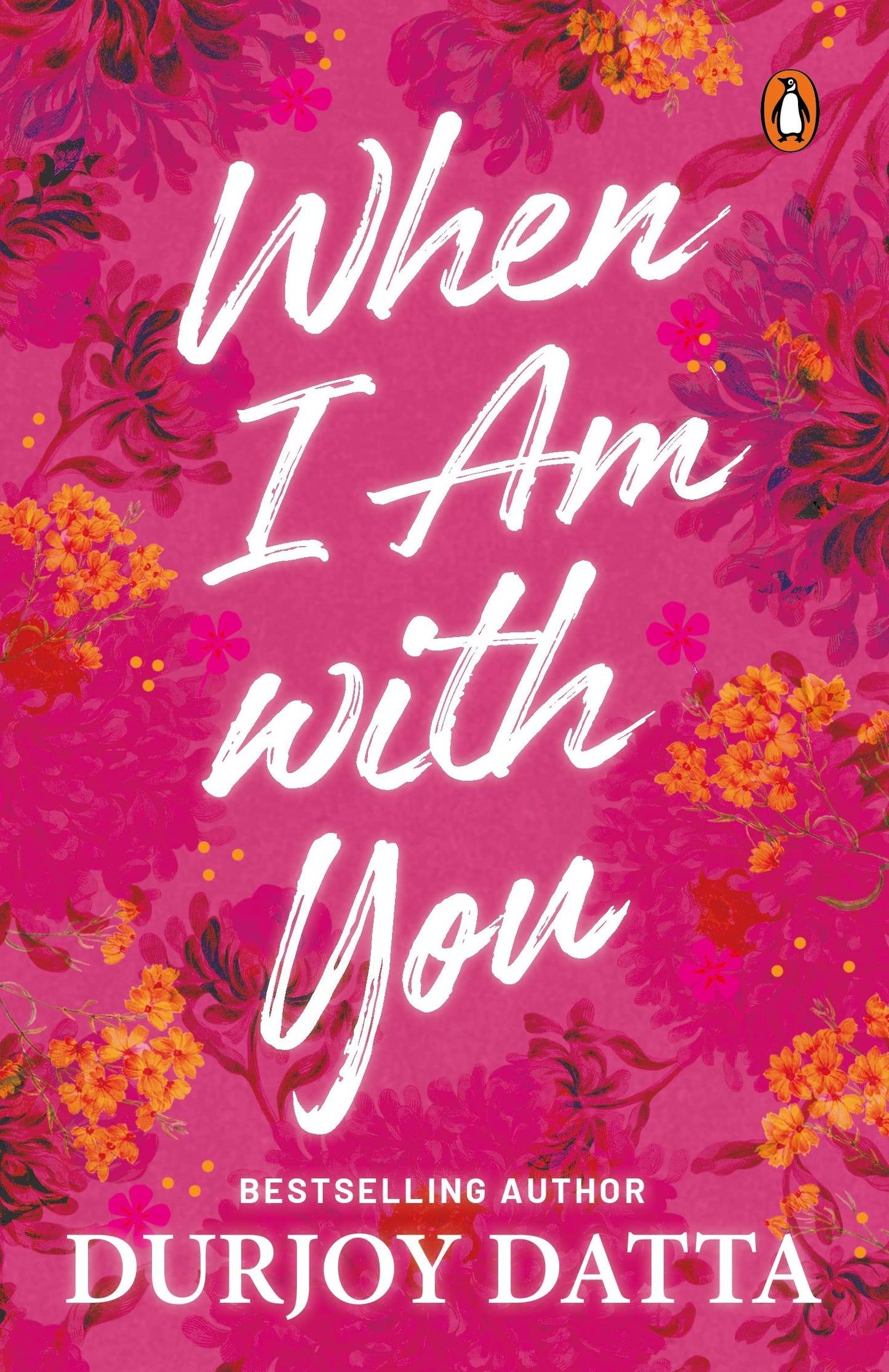 When I Am With You By Durjoy Dutta