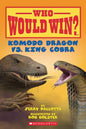 Who Would Win? Komodo Dragon Vs. King Cobra
