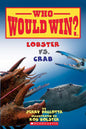 Who Would Win?: Lobster Vs. Crab