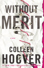 Without Merit: A Novel