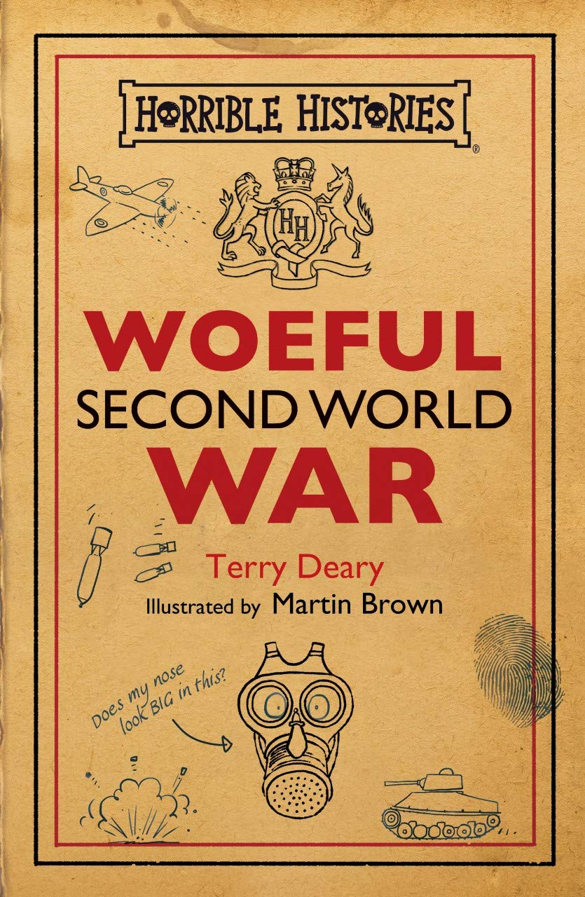 Horrible Histories Ne: Woeful Second World War