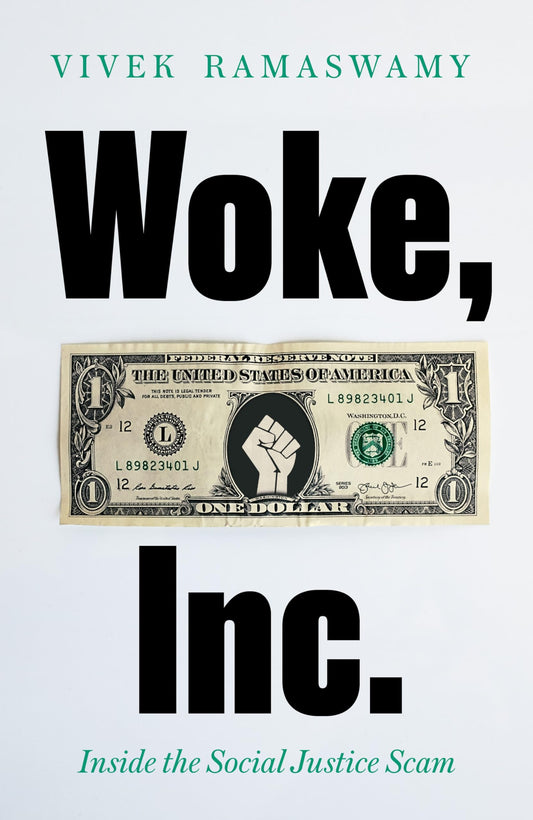 Woke, Inc.: A Sunday Times Business Book Of The Year
