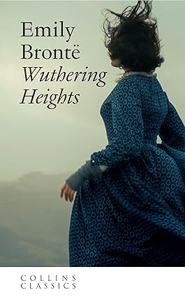 Wuthering Heights: An essential, best-loved classic (Collins Classics)