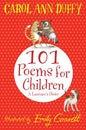 A Laureate's Choice: 101 Poems for Children. Chosen by Carol Ann Duffy
