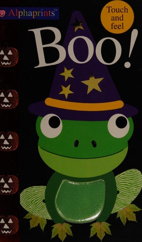 Alphaprints: Boo!: Touch and Feel