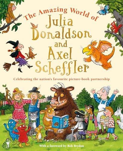 Amazing World of Julia Donaldson and Axel Scheffler