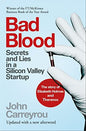 Bad Blood: Secrets And Lies In A Silicon Valley Startup