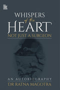 Whispers of the Heart: Not Just a Surgeon