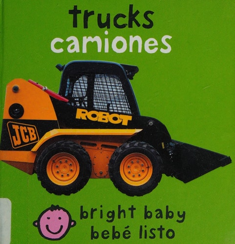 Bilingual Bright Baby Trucks / Camiones: English-Spanish Bilingual (Spanish Edition)