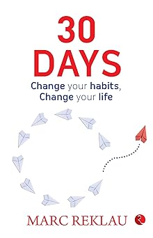 30 DAYS: Change your habits, Change your life