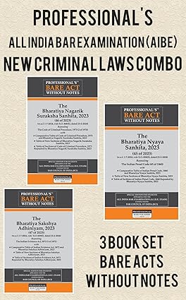 PROFESSIONAL'S AIBE Exam New Criminal Laws Combo 3 Bare Acts set without Notes, Bharatiya Nagrik Suraksha Sanhita BNSS, Bharatiya Nyaya Sanhitabns ... Council of India Guidelines & New Syllabus