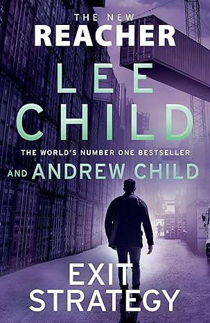 Exit Strategy: Don't miss Reacher's high-octane, gripping new adventure from the global bestselling authors (Jack Reacher, 30)