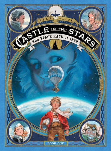Castle in the Stars: The Space Race of 1869 (Castle in the Stars, 1)