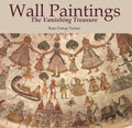 WALL PAINTINGS THE VANISHING TREASURE