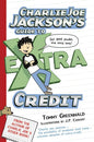 Charlie Joe Jackson's Guide to Extra Credit (Charlie Joe Jackson Series, 2)