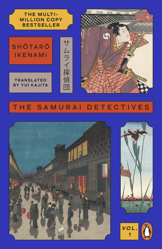The Samurai Detectives: Volume 1: The classic samurai adventure and multi-million-copy Japanese bestseller