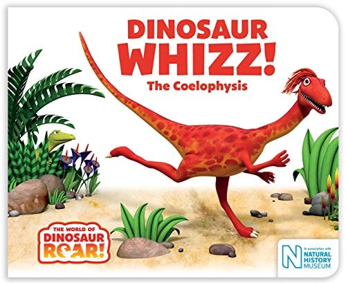 Dinosaur Whizz! The Coelophysis (The World of Dinosaur Roar!)