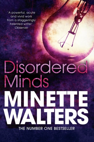 Disordered Minds. Minette Walters