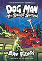 Dog Man #12: The Scarlet Shedder