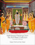 Nathdwara Paintings from the Anil Relia Collection: The Portal to Shrinathji (H.B)