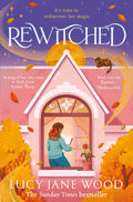 Rewitched: The instant Sunday Times bestseller, a spellbinding cosy fantasy about the magic of love in all its forms