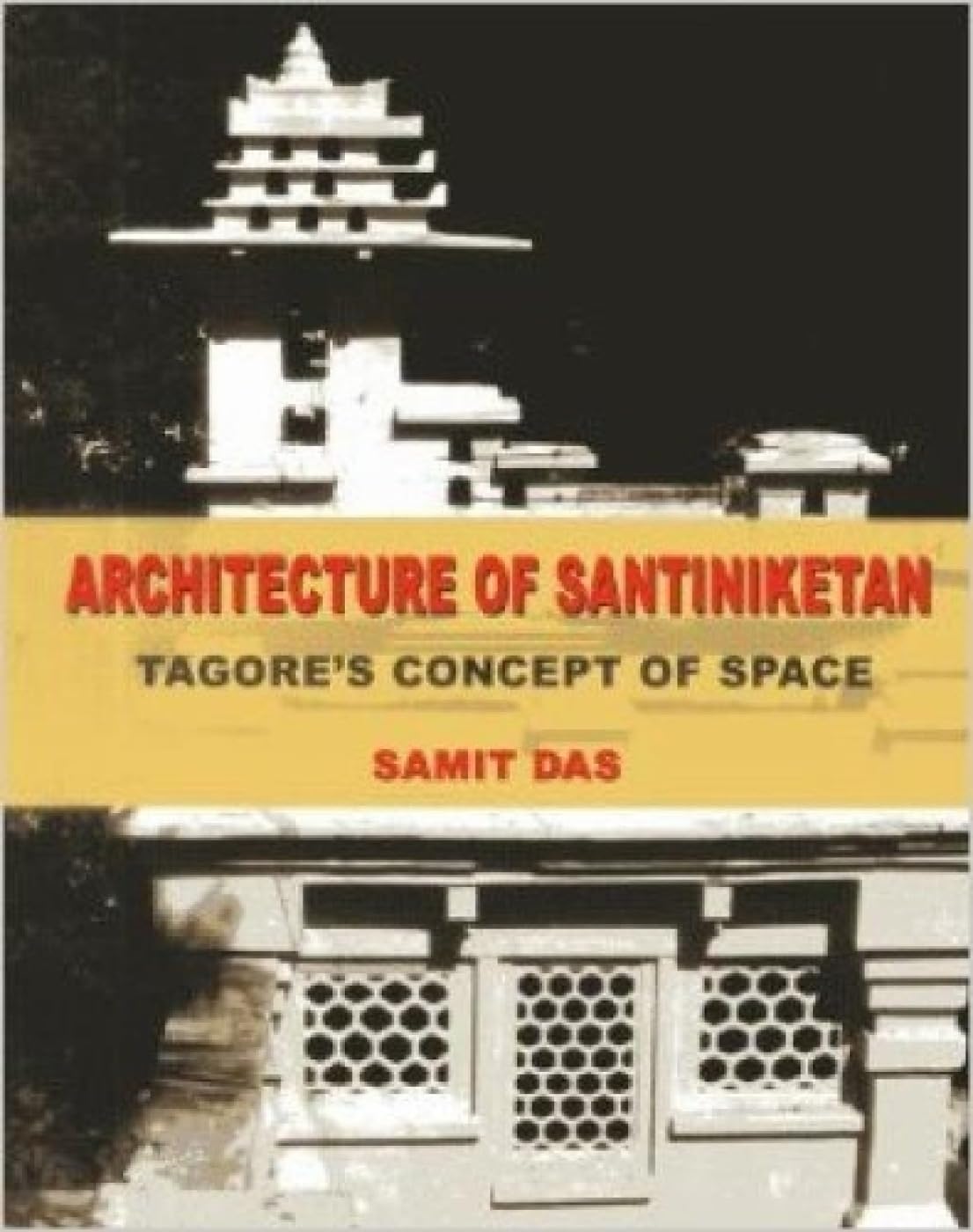 Architecture of Santiniketan: Tagore's Concept of Space