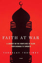 Faith at War: A Journey on the Frontlines of Islam, from Baghdad to Timbuktu