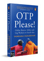 OTP Please: Online Buyers, Sellers and Gig Workers in South Asia | Inside the Platform Economy | E-Commerce & Tech Life in India